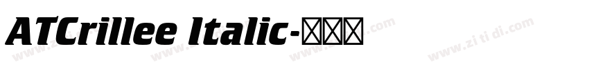 ATCrillee Italic字体转换 ATCrillee Italic字体转换